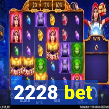 2228 bet